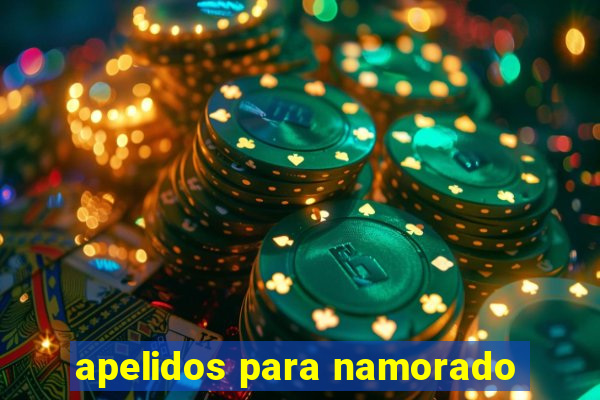 apelidos para namorado